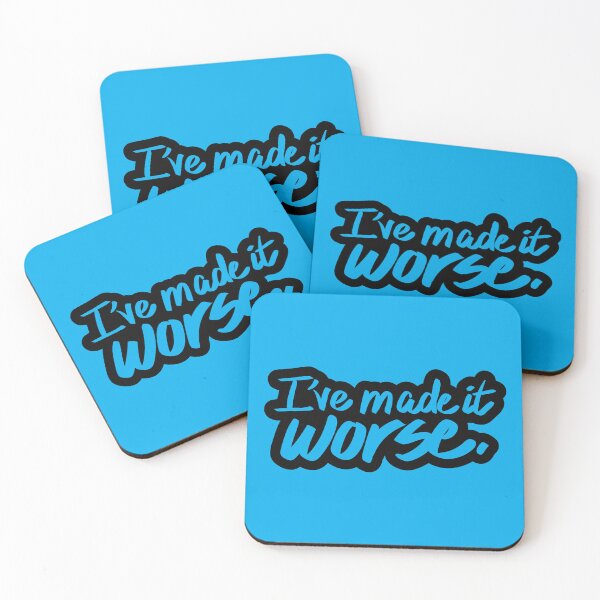 Item preview, I've Made It Worse designed and sold by checkoutmyengine.