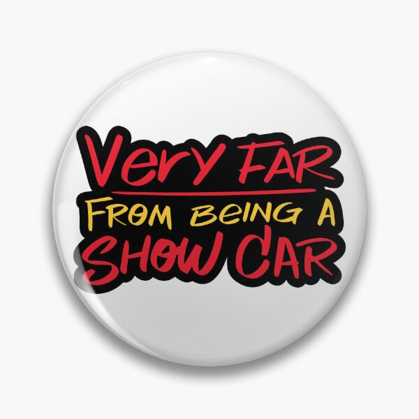 Item preview, Very Far From Being A Show Car designed and sold by checkoutmyengine.