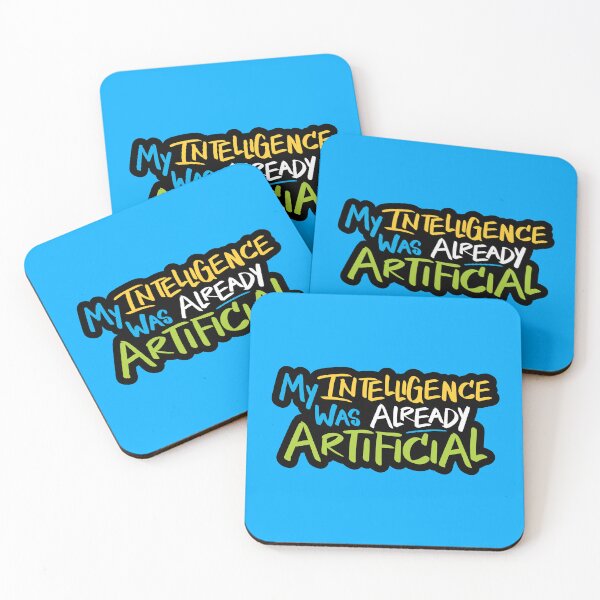 Item preview, My Intelligence Was Already Artificial designed and sold by checkoutmyengine.