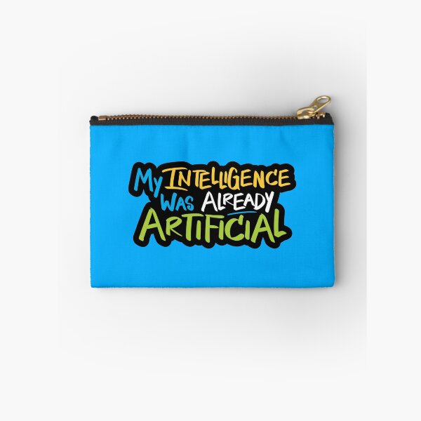 Item preview, My Intelligence Was Already Artificial designed and sold by checkoutmyengine.