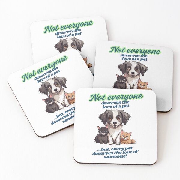 Item preview, Not Everyone Deserves the Love of a Pet - Animal Rescue Quote designed and sold by Liberty To Go.