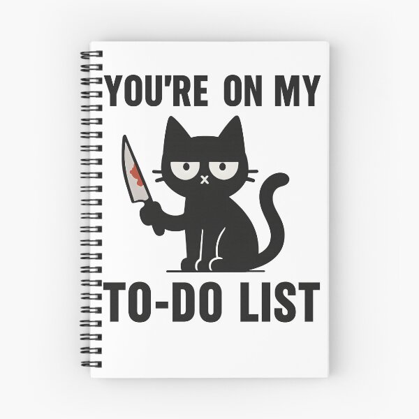 Item preview, You're On My To-Do List Cat designed and sold by Dragstrider.