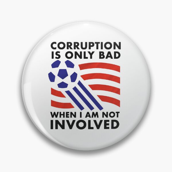 Item preview, Corruption Is Only Bad When I Am Not Involved designed and sold by Soceitiz.
