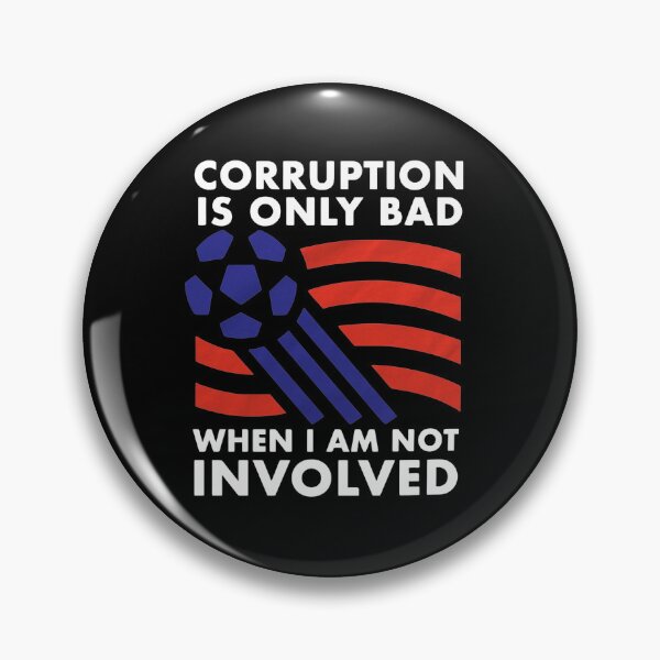 Item preview, Corruption Is Only Bad When I Am Not Involved designed and sold by Soceitiz.