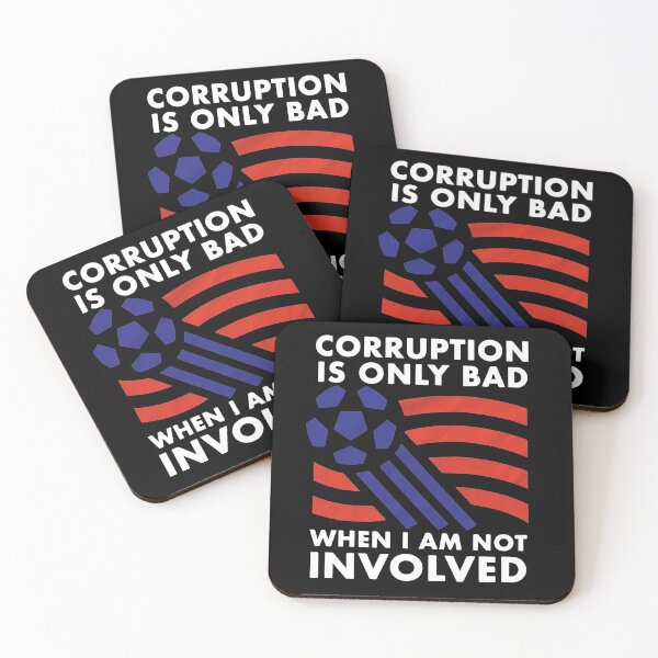Item preview, Corruption Is Only Bad When I Am Not Involved designed and sold by Soceitiz.