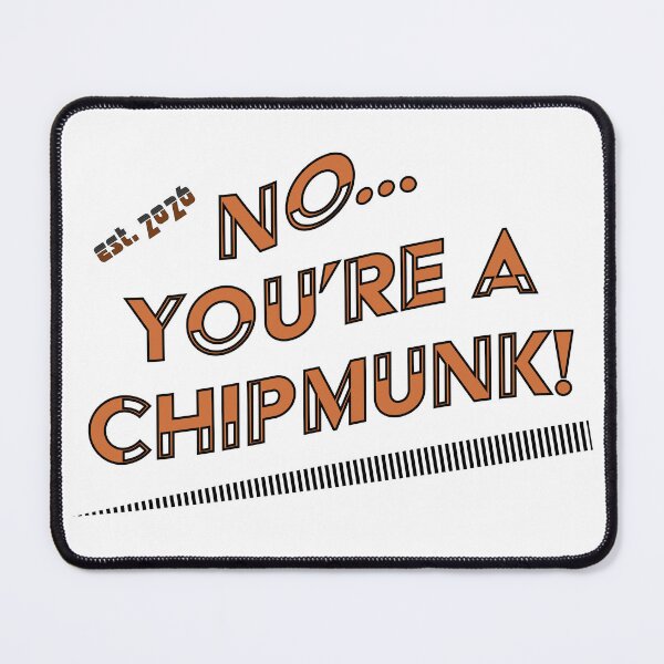Item preview, No, You're A Chipmunk Retro designed and sold by KineticConcepts.