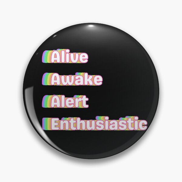 Item preview, Alive Awake Alert Enthusiastic -- Straight designed and sold by Nenna-J.