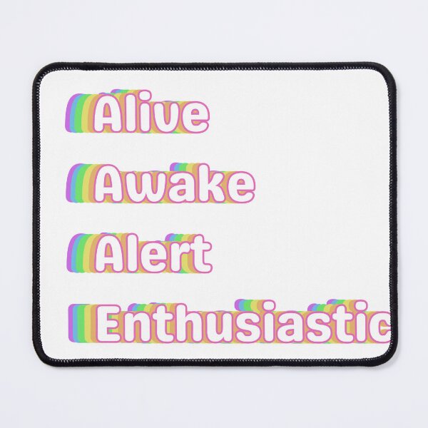 Item preview, Alive Awake Alert Enthusiastic -- Straight designed and sold by Nenna-J.
