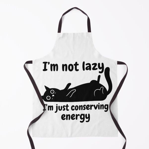 Item preview, I'm Not Lazy... I'm Just Conserving Energy Cat designed and sold by Dragstrider.