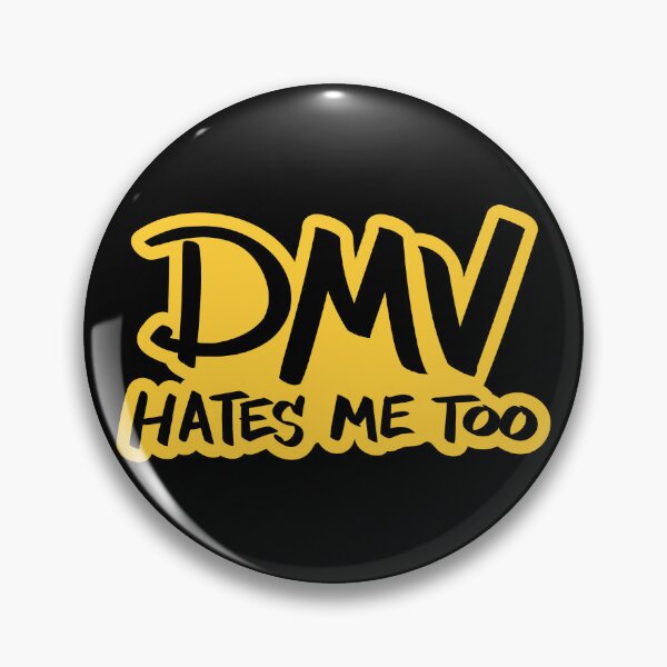 Item preview, DMV Hates Me Too designed and sold by checkoutmyengine.