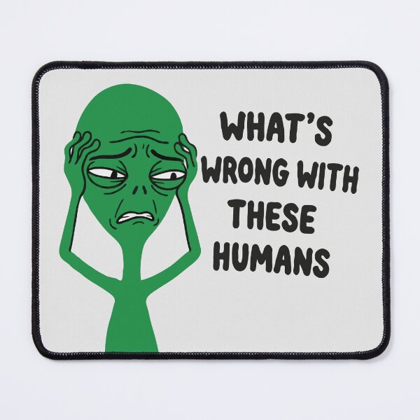 Item preview, RetroAlien What's Wrong With These Humans  designed and sold by Gkinoki.