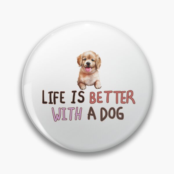 Item preview, Life Is Better With Dogs | Cute Dog Lover Quote Design designed and sold by Krish685.