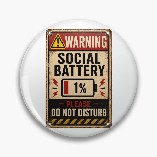Item preview, Social Battery 1% | Funny Warning Sign | Introvert Vintage Humor Design designed and sold by piketo.