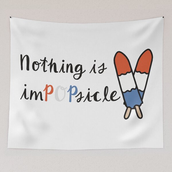 Item preview, Nothing is ImPOPsicle Quote - Multicolor Text designed and sold by CreationsByMR.