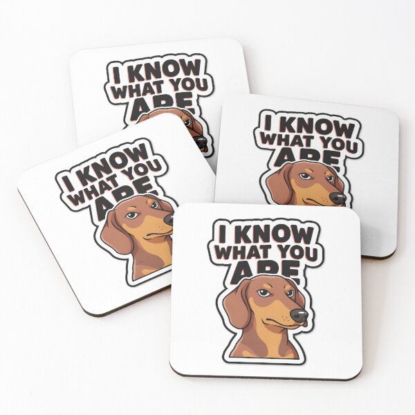 Item preview, I Know What You Are Dog Meme - Funny Suspicious Dachshund designed and sold by Purrfectly  Furr.