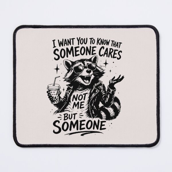 Item preview, Someone Cares Not Me But Someone Sarcastic Funny Quote designed and sold by mari-kayden.