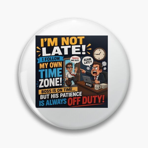 Item preview, I’m Not Late Funny Office Humor Work Quote designed and sold by PrintableArt123.