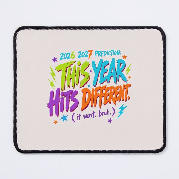 Item preview, 2026 2027 Prediction This Year Hits Different It Wont Bruh designed and sold by mari-kayden.