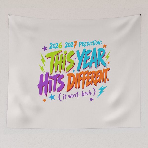 Item preview, 2026 2027 Prediction This Year Hits Different It Wont Bruh designed and sold by mari-kayden.