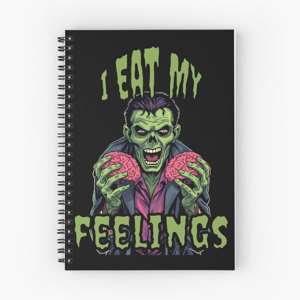 Item preview, I EAT MY FEELINGS - Zombie Brains designed and sold by HumorMeMaybe.