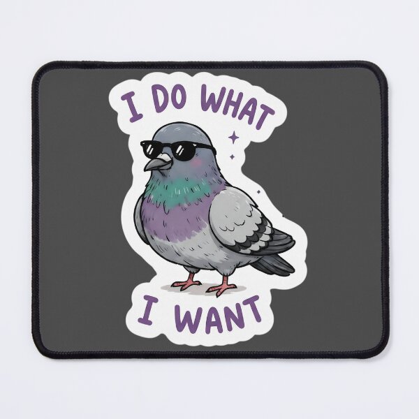 Item preview, Funny Inappropriate I Do What I Want Cool Pigeon Sticker | Funny Rebel Bird Meme Aesthetic designed and sold by Bhaskar Digital Art.