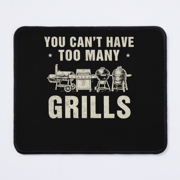 Item preview, You Can't Have Too Many Grills Funny BBQ Barbecue designed and sold by studio-ssaam.