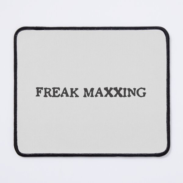 Item preview, FREAK MAXXING Funny Obsessed Weirdos Meme black designed and sold by TackyTime.