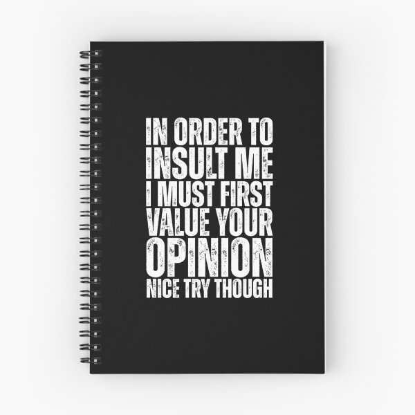 Item preview, In Order to Insult Me I must first value your opinion designed and sold by Dondonmart.