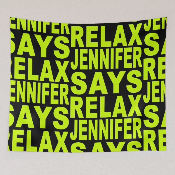 Item preview, Jennifer Says Relax Neon Green designed and sold by Normbot2000.