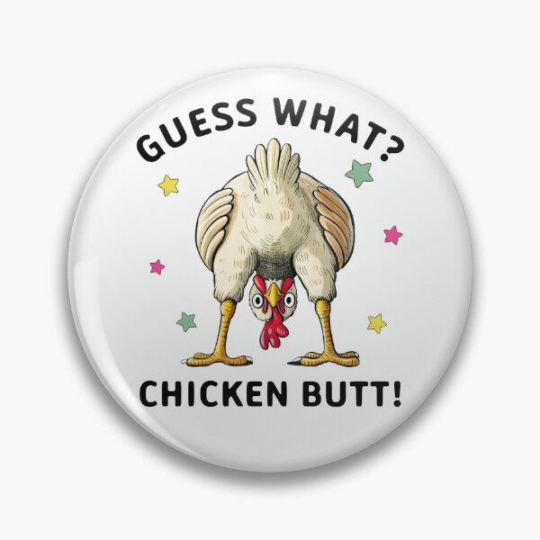 Item preview, Guess What Chicken Butt Funny Meme designed and sold by charoen-design.
