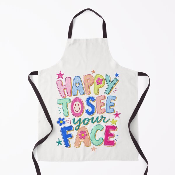 Item preview, Happy to See Your Face Funny Back to School Teacher designed and sold by jackelmbradyt.
