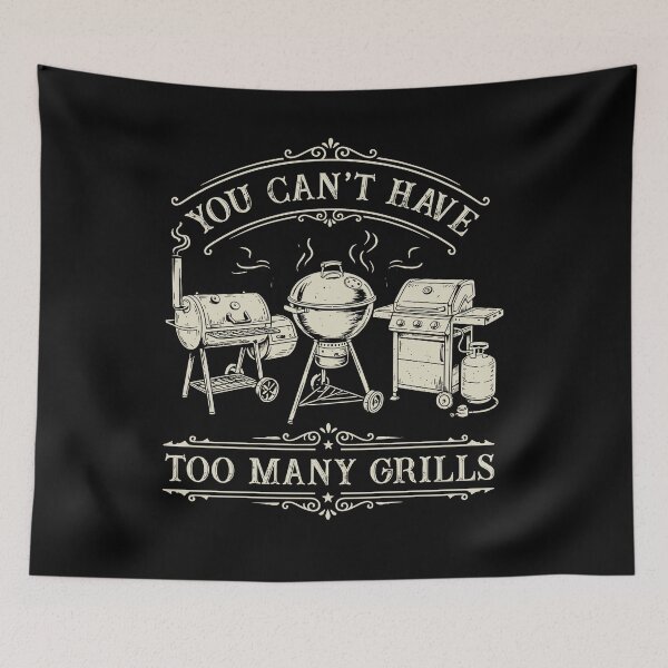 Item preview, You Can't Have Too Many Grills Vintage BBQ designed and sold by charoen-design.
