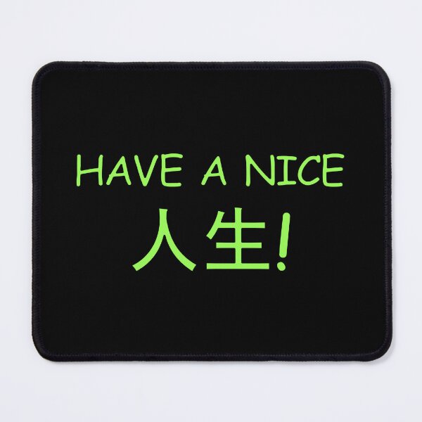 Item preview, Have a nice Jinsei! Green designed and sold by HoppRock.