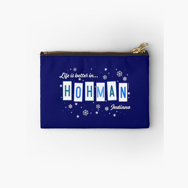 Item preview, Life Is Better In Hohman Blue designed and sold by Normbot2000.