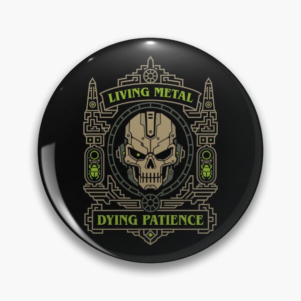 Item preview, Living Metal Dying Patience Funny Wargaming designed and sold by pixeptional.