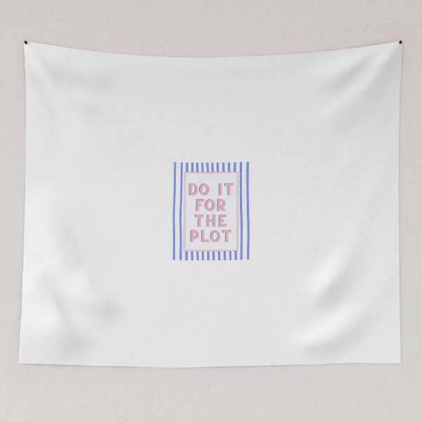 Item preview, Do It For the Plot Print designed and sold by reiano268.
