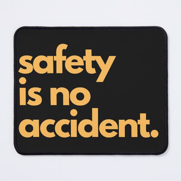 Item preview, Safety Is No Accident - Workplace Safety Quote | HSE Industrial Safety Typography designed and sold by safelsdotcom.