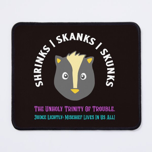 Item preview, Skunks Unholy Trinity of Trouble | Sarcastic Skunk Humor Wordplay Design designed and sold by kjson1.