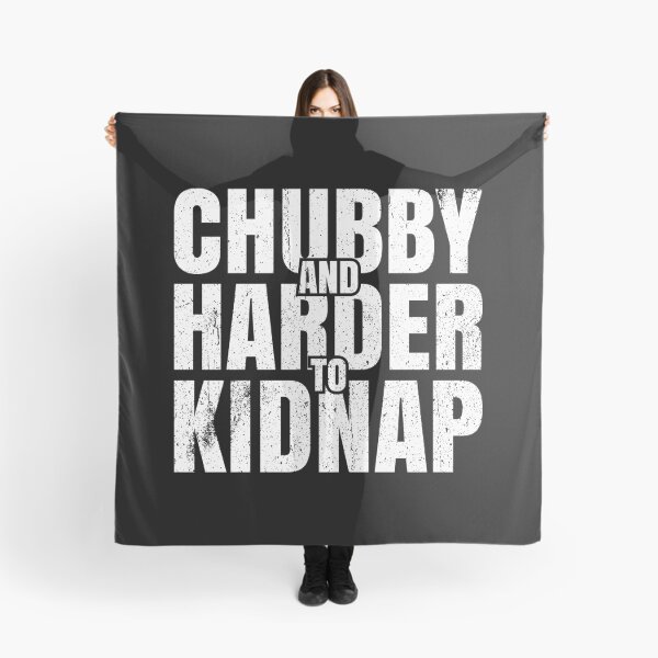 Item preview, Chubby and Harder to Kidnap - Funny Fat People Humor designed and sold by mithanyhisda.