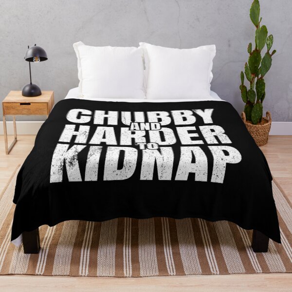 Item preview, Chubby and Harder to Kidnap - Funny Fat People Humor designed and sold by mithanyhisda.