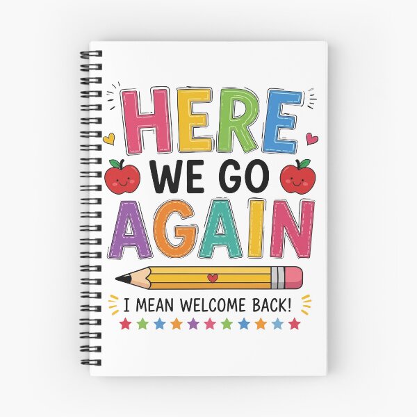 Item preview, Funny Here We Go Again Teacher I Mean Welcome Back designed and sold by To101ARt.
