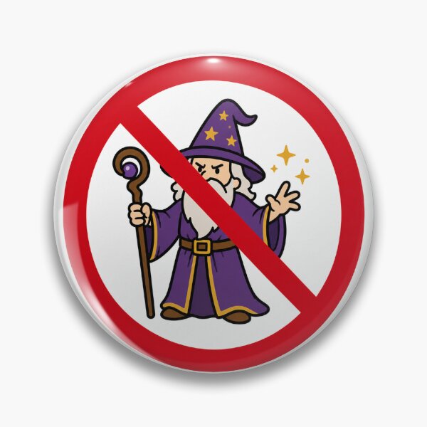 Item preview, No Wizard Funny Anti Wizard Fantasy Design designed and sold by MonkiFlipp.
