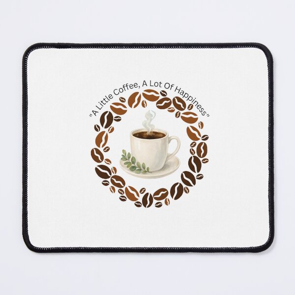 Item preview, A Little Coffee, A Lot Of Happiness - Cute Coffee Lover Quote Design designed and sold by Krish685.