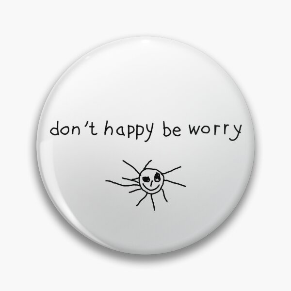 Item preview, Funny Mental Health Shirt Don't Happy Be Worry Minimalist Hand Drawn Doodle Anxiety Humor Mental Health Sarcasm Burnout Humor designed and sold by RealLifeMerchies.