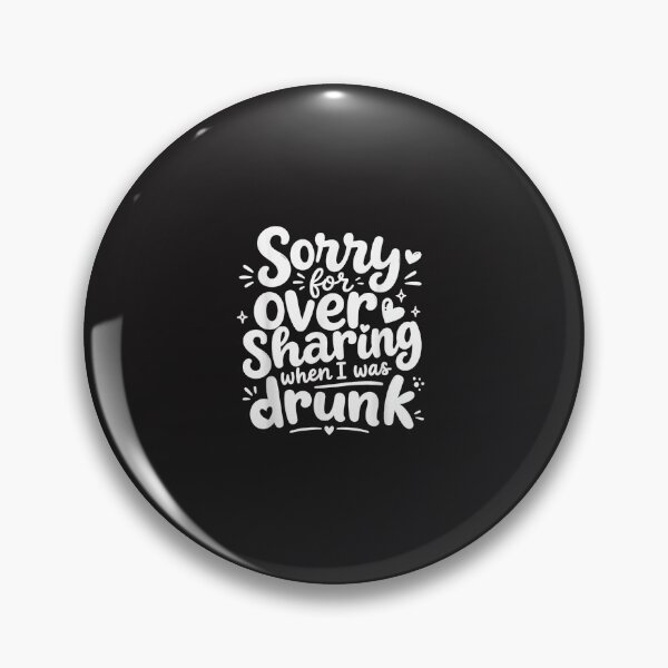 Item preview, Funny Oversharing Quote Sorry for Oversharing When I Was Drunk Retro Design designed and sold by kiralynstration.