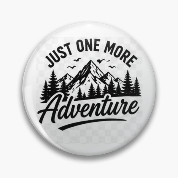 Item preview, Just One More Adventure Mountain designed and sold by ser-Ile.