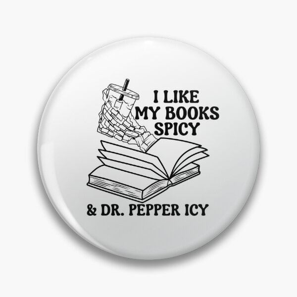 Item preview, I Like My Books Spicy And Dr. Pepper Icy designed and sold by ThePrintPig.
