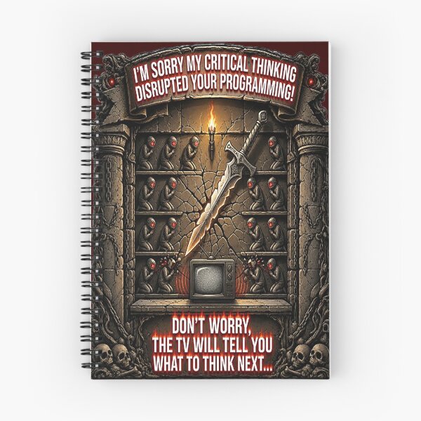 Item preview, I'm Sorry My Critical Thinking Disrupted Your Programming! – Gothic Anti-Propaganda Sword Design designed and sold by Alchemy Forge.