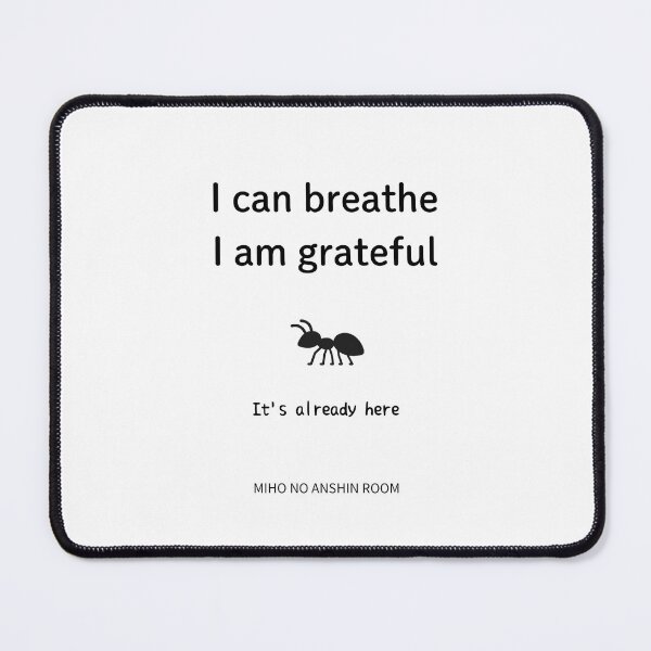 Item preview, Breathing Gratitude Quote designed and sold by miho-anshin.