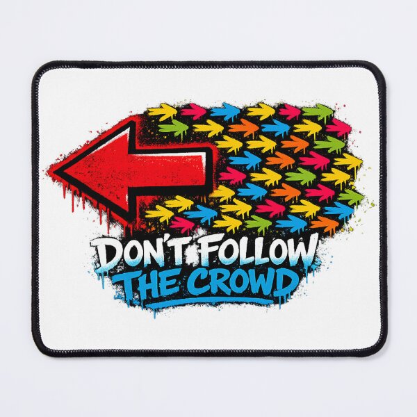 Item preview, DON’T FOLLOW THE CROWD street art designed and sold by UrbanStatic.